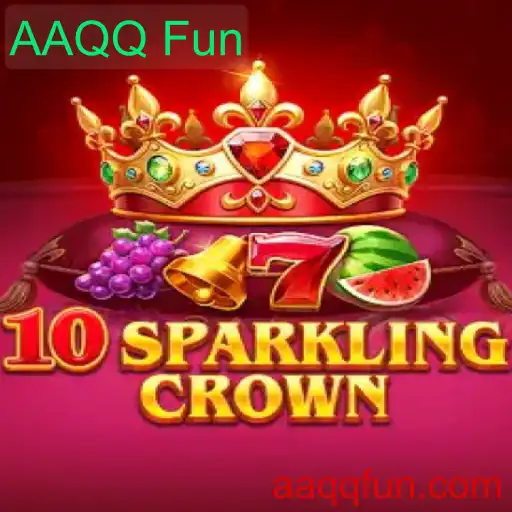 Descubra o Encantamento de 10SparklingCrown com a Palavra-Chave AAQQ Fun