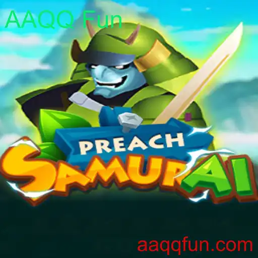 Explore o Fascinante Mundo de PreachSamurai com AAQQ Fun